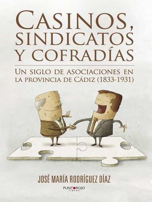 cover image of Casinos, sindicatos y cofradías